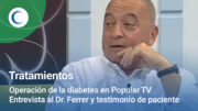 Operación de la Diabetes en Popular TV