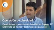 Ejercicio tras operación de obesidad en Popular TV