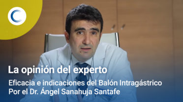 Opinión del Experto: El Balón Intragástrico